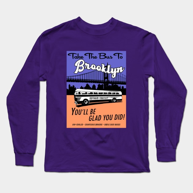 Take The Bus To Brooklyn (1) Long Sleeve T-Shirt by Vandalay Industries